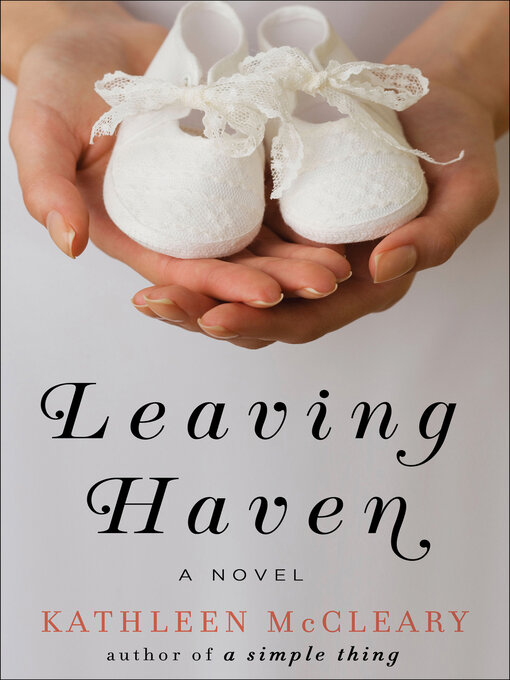 Title details for Leaving Haven by Kathleen McCleary - Wait list